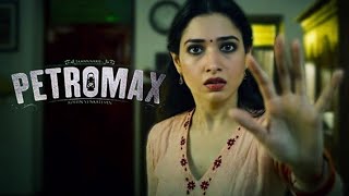 Petromax|New Malayalam Full Movie Petromax|Tamil Horror Movie Petromax|Tamannaah New Tamil Movie