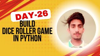 Day 26 of 100 Days of Python – Build a Dice Roller Simulator in Python (Fun Beginner Project)