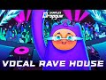 Vocal Rave House (Sample Pack)