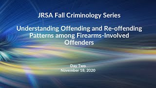 Understanding Offending and Re-offending Patterns among Firearms Involved Offenders