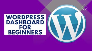 Explore the WordPress Admin Dashboard | WordPress Dashboard for Beginners