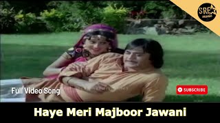 Haye Meri Majboor Jawani - Song by Asha Bhosle | Ram Kasam movie song | Sunil Dutt, Rekha