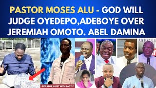 DR ABEL DAMINA , KASIERE, MOSES CALLS OUT JEREMIAH OMOTO FUFEYIN OVER  KEYS OF DAVID FOR PROSPERITY