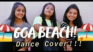 Goa beach🏖| Dance Cover🔥|Goa wale Beach pe!!|Neha Kakkar | Tony Kakkar| Anushka Mazumdar!!💕