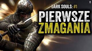 Zagrałem PIERWSZY RAZ w Dark Souls [1]