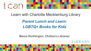 Parent Lunch and Learn: LGBTQ+ Books for Kids