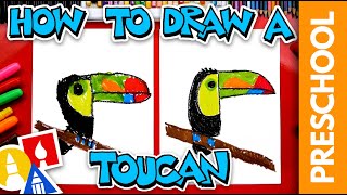 How To Draw A Toucan - Letter T - Preschool