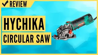 HYCHIKA Circular Saw Review