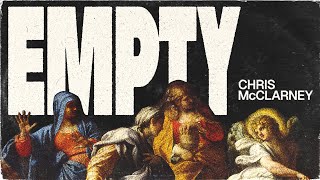 Chris McClarney – Empty (Official Lyric Video)