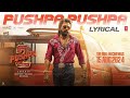 PUSHPA PUSHPA Lyrical Song 🔥| Pushpa 2 The Rule | Allu Arjun | Sukumar | Rashmika |Fahadh Faasil|DSP