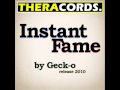 Geck-o - Instant Fame (Exclusive Preview)