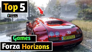 TOP 5 GAMES LIKE FORZA HORIZONS for android 2025 | high graphics