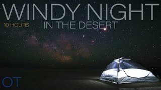 Soothing Wind Sounds For Sleeping / Relaxation / Studying - A WINDY NIGHT IN THE DESERT - 10 HOURS