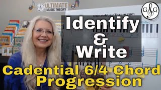 How to Identify and Write Cadential 6/4 Chord Progression