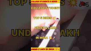 Collage Student Top 5 Bike 💥🔥// 2 Lakh under best bike in India 🔥💥//Rider #sportsbike #2023