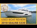 2018 SEALINE S330 - USED BOAT REVIEW - LUX BOATING