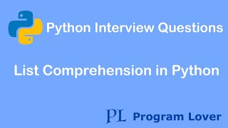 Python Interview Questions: List Comprehension in Python