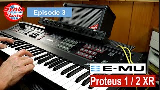 E-MU Proteus Reparatur  Synth Hunter Episode 3