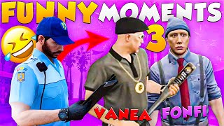 FONFI si VANEA SE CEARTA || FUNNY MOMENTS FiveM || EP.3