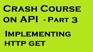Crash Course API - Part 3 | Implementing HTTP GET | yusy4code