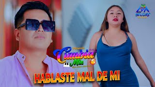 HABLASTE MAL DE MI - AGRUPACION CUMBIA MIX (Primicia 2025) Video Clip Oficial