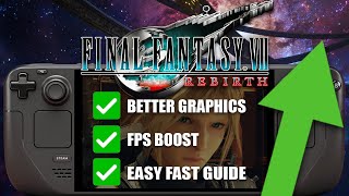 How To BOOST FPS In Final Fantasy 7 Rebirth On Steam Deck - FSR 3.1 Frame Generation Mod