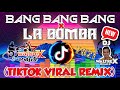 BANG BANG BANG x LA BOMBA (TIKTOK VIRAL REMIX) - Dj Waltrex Remix