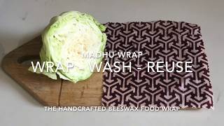 Use and care of Madhu Wrap Beeswax Food Wrap