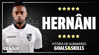 HERNÂNI ● Vitória de Guimarães ● Goals & Skills