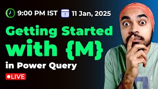 🔴 Getting Started with {M} in Power Query | Live Event