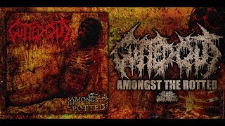 GUTTED OUT - AMONGST THE ROTTED [OFFICIAL EP STREAM] (2008) SW EXCLUSIVE