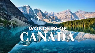 Wonders Of Canada | the most facsinating places in canada