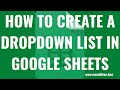 How to Create a Drop Down List in Google Sheets