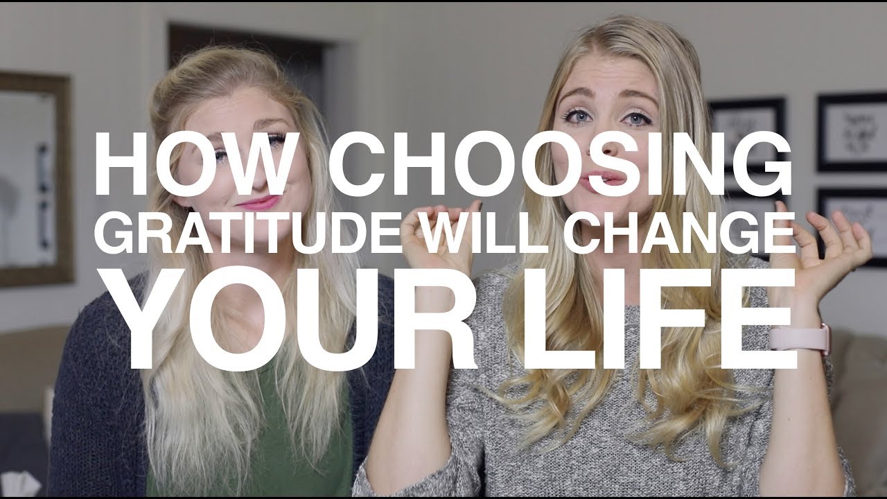 How Choosing Gratitude Will Change Your Life - YouTube