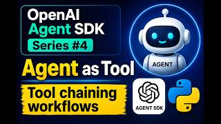 Agent as Tool in Python Explained | Full implementation guide| OpenAI Agent SDK Series #4