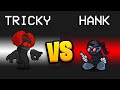 TRICKY vs. HANK Imposter Role in Among Us...