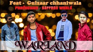 WARLAND | ft. gulzar channiwala |fan made|