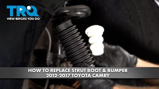 How to Replace Strut Boot & Bumper 2012-2017 Toyota Camry