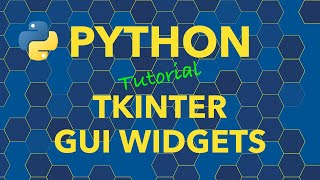 Python Tkinter GUI Widgets