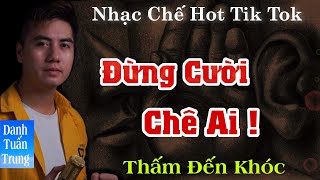MV Nhạc Chế Về Đời l Đừng Cười Chê Ai - Danh Tuấn Trung l Đời Ta Là Cát Bụi l Bài Hát Cực Hot Tiktok