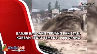 Banjir Bandang Terjang Pakistan, Korban Tewas Tembus 1.000 Orang