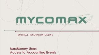 MaxMoney User Access to Events - presentation