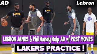 Lakers Practice | Lebron James and Phil Handy help Anthony Davis with Post moves !!!