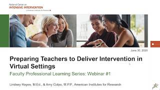 Faculty Professional Learning Series: Preparing Teachers to Deliver Intervention in Virtual Settings