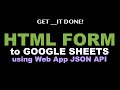 HTML Form to Google Sheets using JSON API Web App -  - e.j1 p.5