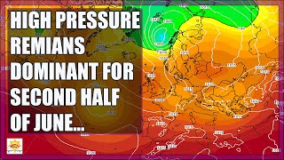 Ten Day Forecast: High Pressure Remains Dominant For Second Half Of June...