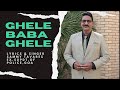 GHELE BABA GHELE a new konkani song by SAMMY TAVARES