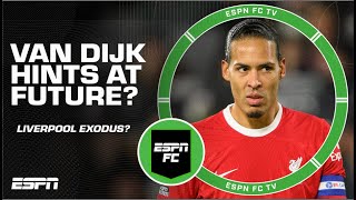 DOMINOS ARE FALLING?! Virgil van Dijk the next to leave Liverpool? | ESPN FC