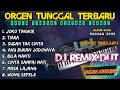 ORGEN TUNGGAL DJ REMIX DANGDUT TEBARU 2023 JOKO TINGKIR TIARA SUDAH TAK CINTA VIRAL 2022 FULLBASS