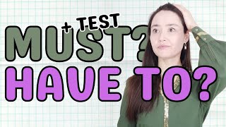 MUST or HAVE TO? with TEST - obligations, probability, deductions | modal verbs